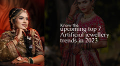 Know the upcoming top 7 artificial jewellery trends in 2023