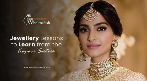 Jewellery lessons from sonam kapoor and sisters